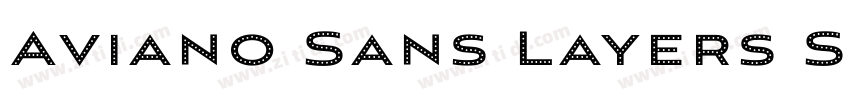 Aviano Sans Layers S字体转换